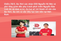 Nhịp sống công nghệ: Hai nhà sáng lập của Go-Viet đồng loạt từ chức