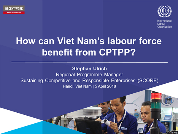Cơ hội việc làm cho người lao động Việt Nam trước thềm CPTPP