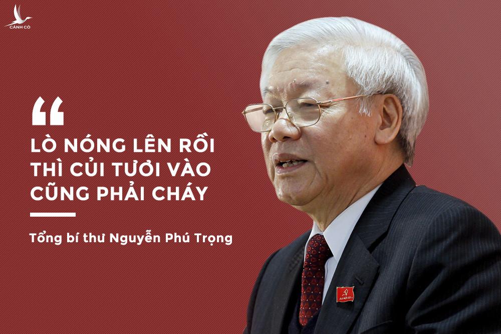 Phát biểu của Tổng bí thư Nguyễn Phú Trọng về công cuộc chống tham nhũng