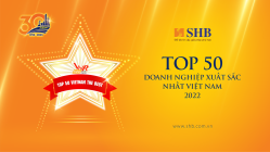 SHB lần thứ 4 được vinh danh Top 50 doanh nghiệp xuất sắc nhất Việt Nam