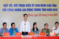 Nam Định: Chủ tịch UBND tỉnh trực tiếp đối thoại với công nhân lao động