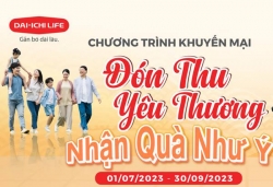 Dai-ichi Life Việt Nam triển khai chương trình khuyến mại hấp dẫn trong quý 3