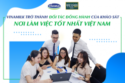 Vinamilk trở thành đối tác cùng khảo sát nơi làm việc tốt nhất Việt Nam