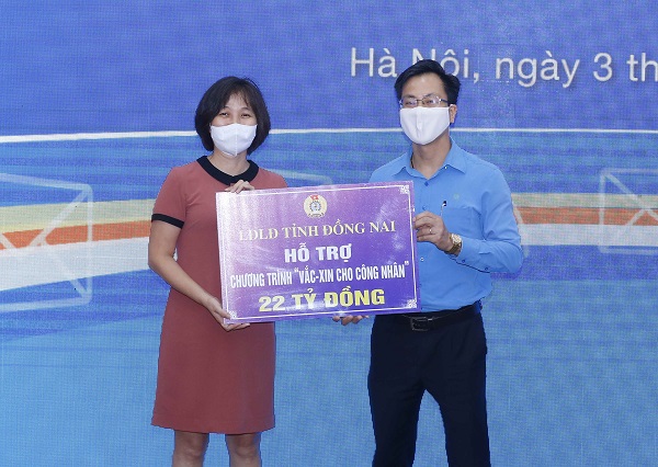 LĐLĐ tỉnh Đồng Nai ủng hộ 22 tỷ đồng.