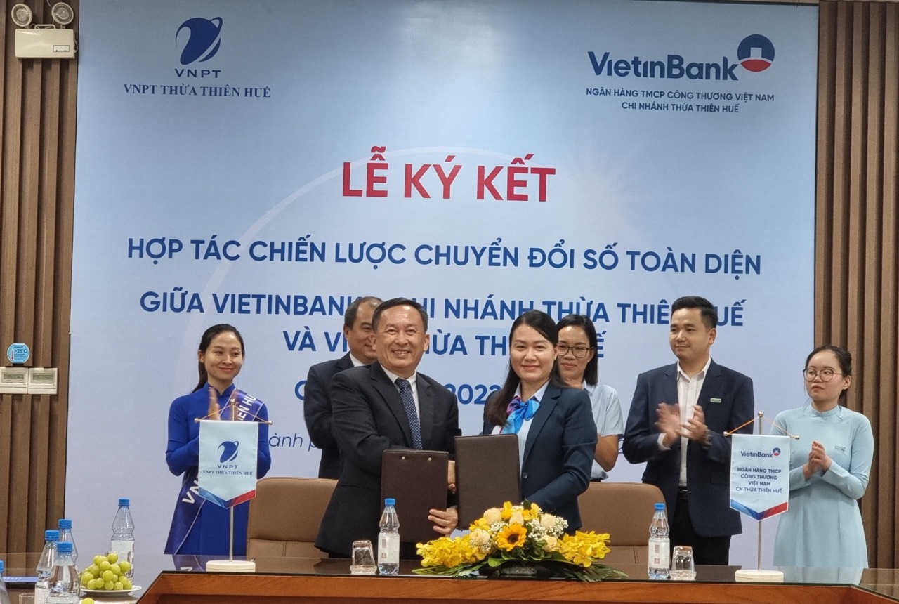 VNPT Thừa Thiên Huế và Ngân hàng TMCP Công thương Việt Nam (VietinBank) Chi nhánh Thừa Thiên Huế tổ chức Lễ ký kết Thỏa thuận hợp tác chiến lược Chuyển đổi số toàn diện giai đoạn 2022-2025.