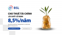 BSL: Thuê tài chính lãi suất cố định chỉ từ 8,5%/năm