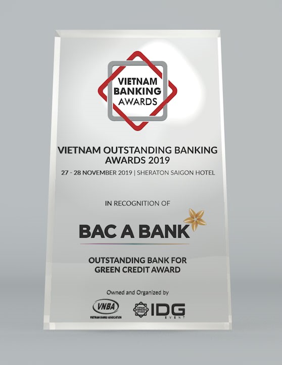 BAC A BANK đã giành giải thưởng “Ngân hàng tiêu biểu về Tín dụng xanh” do Tập đoàn Dữ liệu Quốc Tế IDG và Hiệp hội Ngân hàng Việt Nam phối hợp tổ chức.