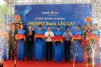 BAOVIET Bank khai trương chi nhánh đầu tiên tại Lào Cai