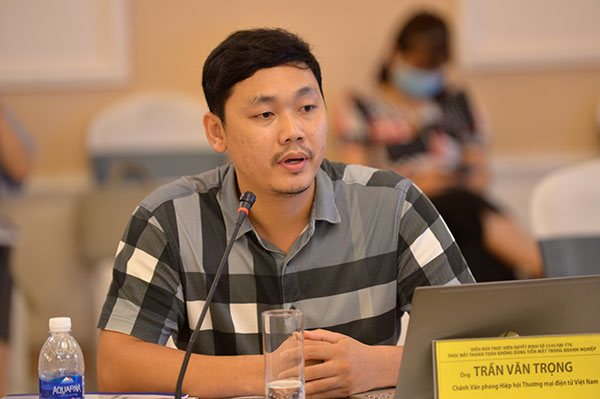 Ông Trần Văn Trọng - Chánh Văn Phòng Hiệp hội Thương mại điện tử Việt Nam (Vecom) 