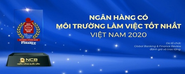 NCB giành giải thưởng “Môi trường làm việc tốt nhất Việt Nam 2020”