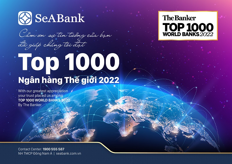 Ngân hàng TMCP Đông Nam Á (SeABank, mã chứng khoán: SSB) đã được xếp hạng trong “Top 1000 Ngân hàng thế giới 2022”.