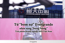 [eMagazine] “Bom nợ” Evergrande và tiếng chuông cảnh tỉnh đối với Việt Nam