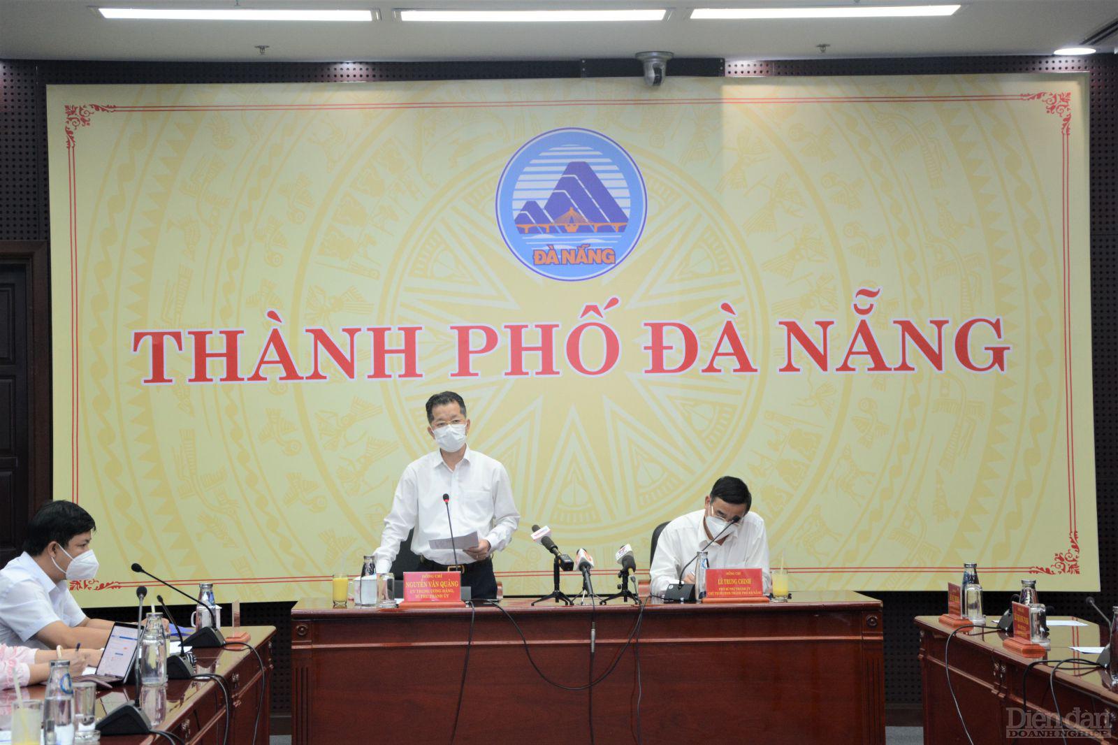 Bí thư thành ủy Đà Nẵng Nguyễn Văn Quảng yêu cầu các đơn vị tiếp tục nâng cao cảnh giác với dịch bệnh, tuyệt đối không lơ là, chủ quan.
