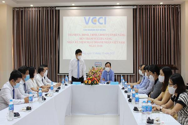 Các phương án, đề xuất của VCCI Đà Nẵng luôn được lãnh đạo địa phương đánh giá cao.