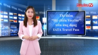 Thử nghiệm thành công “hộ chiếu vaccine” - Kỳ vọng mở cửa đường bay quốc tế