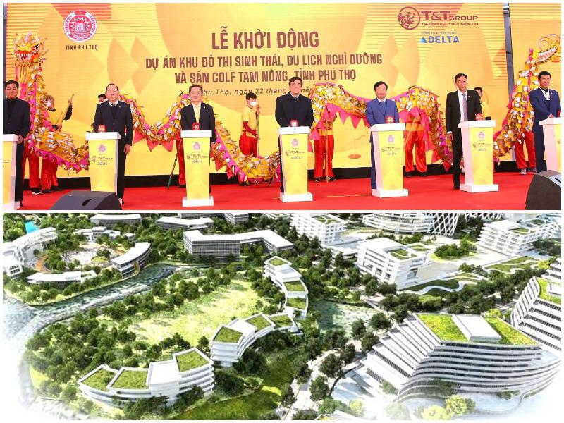 Ngày 22/2/2022 Tập đoàn T&T khởi công dự án KĐT sinh thái, du lịch, nghỉ dưỡng và sân golf Tam Nông gần 500ha, mức đầu tư 35.000 tỷ đồng